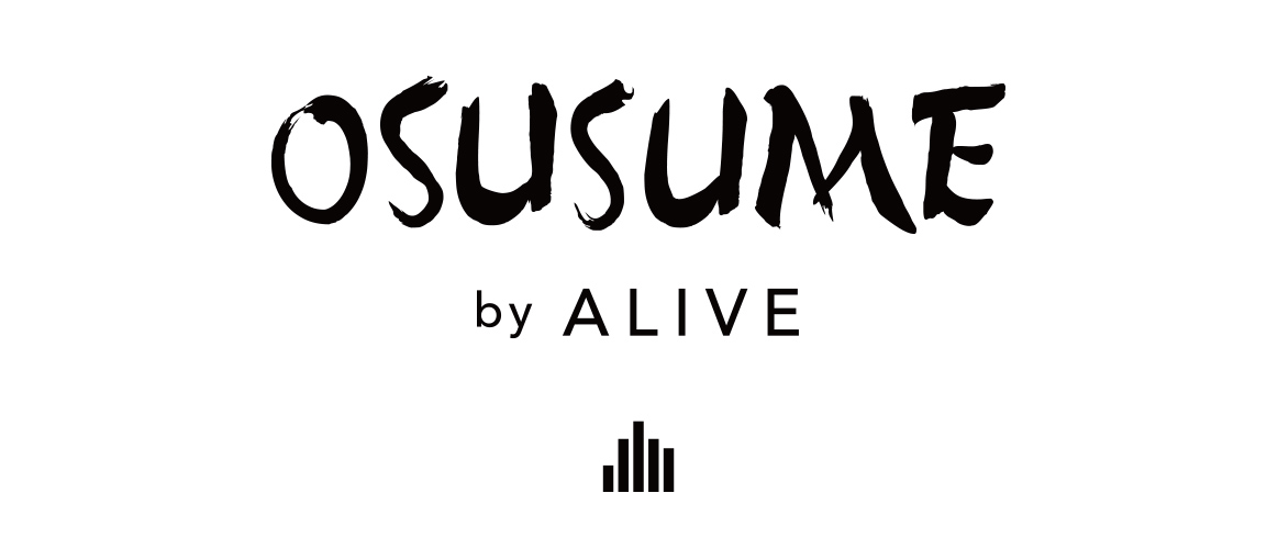 OSUSUME by ALIVE (オススメ・バイ・アライブ)